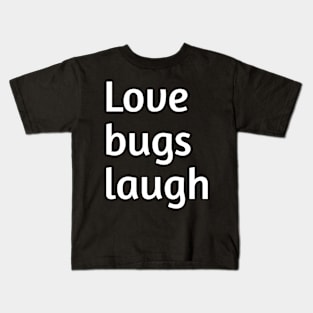 Love bugs laugh valentine's day humour Kids T-Shirt